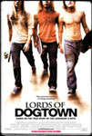 Movie Posters from AllPosters.com - Lords of Dogtown starring Heath Ledger, Emile Hirsch, John Robinson, Johnny Knoxville, Victor Rasuk , directed by Catherine Hardwicke  