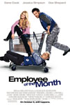 Movie Posters from AllPosters.com - Employee of the Month starring Dane Cook, Jessica Simpson, Dax Shepard, Efren Ramirez, Harland Williams, directed by Greg Coolidge 