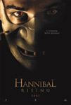 Movie Posters from AllPosters.com - Hannibal Rising starring Gong Li, Gaspard Ulliel, Ivan Marevich, Aaron Thomas (II), Rhys Ifans, directed by Peter Webber 