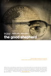 Movie Posters from AllPosters.com - The Good Shepherd starring Matt Damon, Robert De Niro, Angelina Jolie, John Turturro, Patrick Wilson, directed by Robert De Niro 