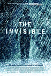 Movie Posters from AllPosters.com - The Invisible starring Justin Chatwin, Margarita Levieva, Marcia Gay Harden, Christopher Marquette, Michelle Harrison, directed by David S. Goyer 