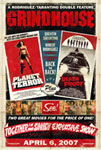 Movie Posters from AllPosters.com - Grindhouse starring Danny Trejo, Rose McGowan, Freddy Rodriguez, Josh Brolin, Marley Shelton, directed by Quentin Tarantino, Robert Rodriguez 