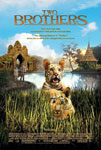 Movie Posters from AllPosters.com - Two Brothers starring Guy Pearce,   Freddie Highmore,   Mai Anh Le,   Philippine Leroy-Beaulieu,   Jean-Claude Dreyfus  , directed by Jean-Jacques Annaud   